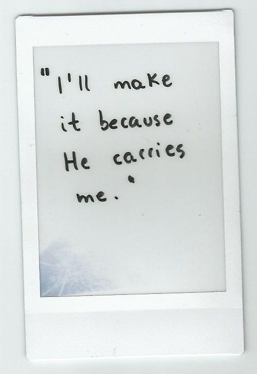 illmakeitbecausehecarriesme